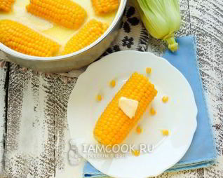 Кукуруза, варенная с молоком и сливочным маслом